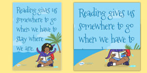 T2-E-171-Reading-Gives-You-Somewhere-To-Go-Reading-Quote-Poster-2-x-A4_ver_1